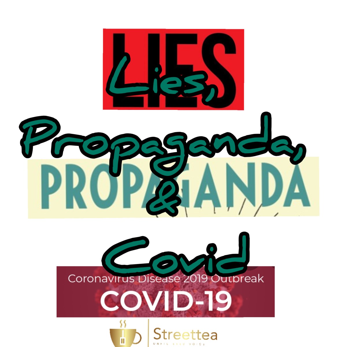 Lies, Propaganda &&nbsp;COVID